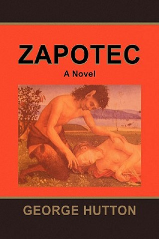 Книга Zapotec George Hutton