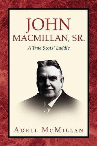 Könyv John MacMillan, Sr. Adell McMillan