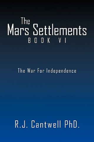 Könyv Mars Settlement Book VI Cantwell