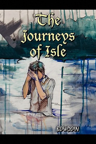 Kniha Journeys of Isle Bowdoin