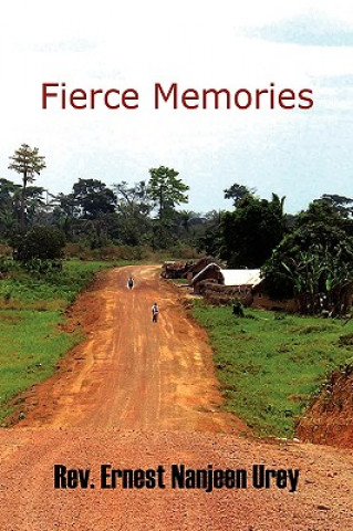 Kniha Fierce Memories Ernest Nanjeen Urey