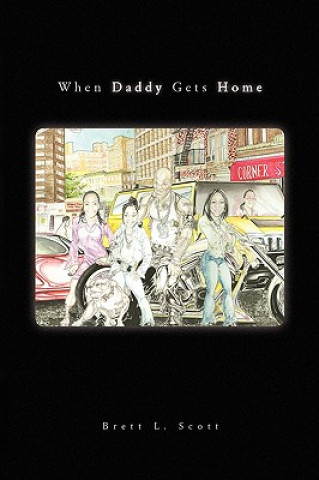 Boek When Daddy Gets Home Brett L Scott