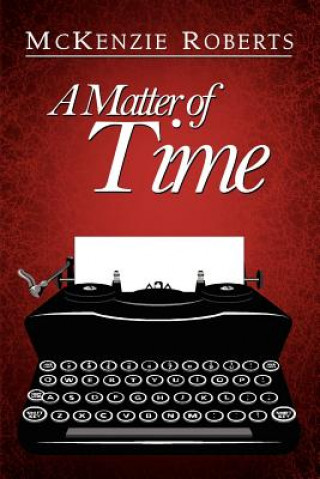 Kniha Matter of Time McKenzie Roberts