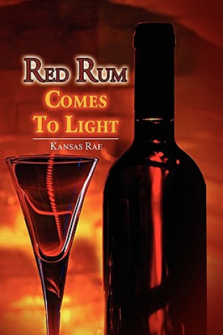 Kniha Red Rum Comes to Light Kansas Rae