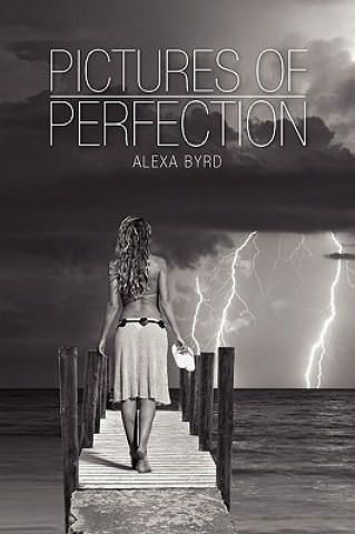 Книга Pictures of Perfection Alexa Byrd