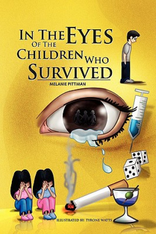 Książka In The Eyes Of The Children Who Survived Melanie Pittman