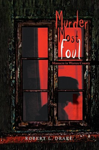 Book Murder Most Foul Robert L Drake