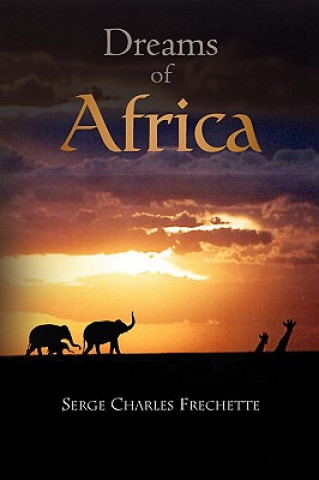 Carte Dreams Of Africa Serge Charles Frechette