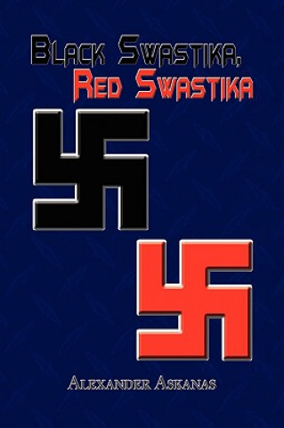 Kniha Black Swastika, Red Swastika Alexander Askanas