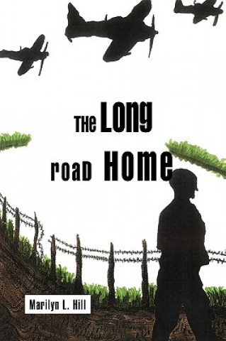 Könyv Long Road Home Marilyn L Hill