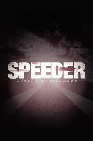 Knjiga Speeder C A Burch