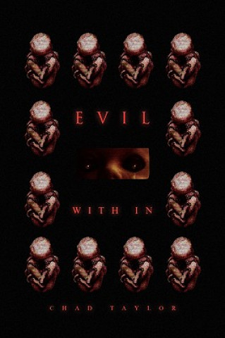 Buch Evil with in Chad Taylor