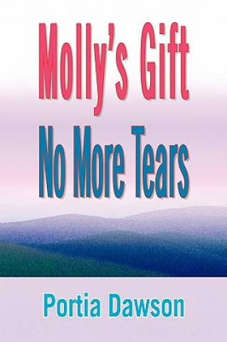 Buch Molly's Gift No More Tears Portia Dawson