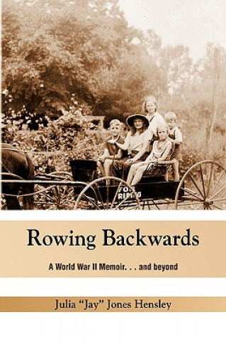 Carte Rowing Backwards Julia ''Jay'' Jones Hensley