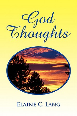 Книга God Thoughts Elaine C Lang