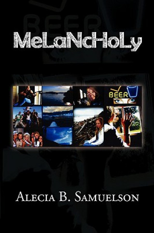 Kniha Melancholy Alecia B Samuelson