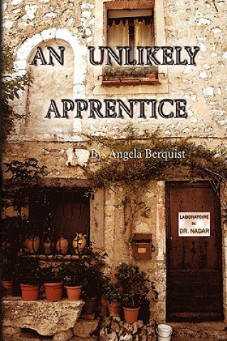 Kniha Unlikely Apprentice Angela Berquist