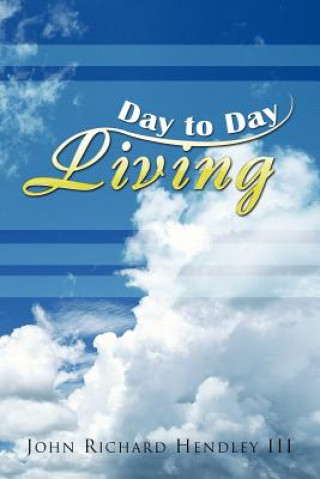 Libro Day to Day Living John Richard III Hendley