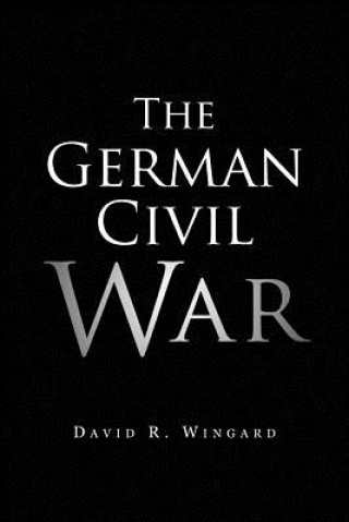 Carte German Civil War David R Wingard