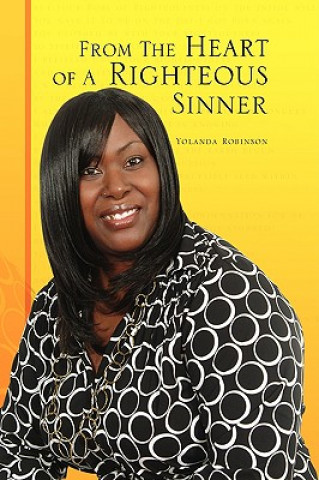Könyv From The Heart of A Righteous Sinner Yolanda Robinson