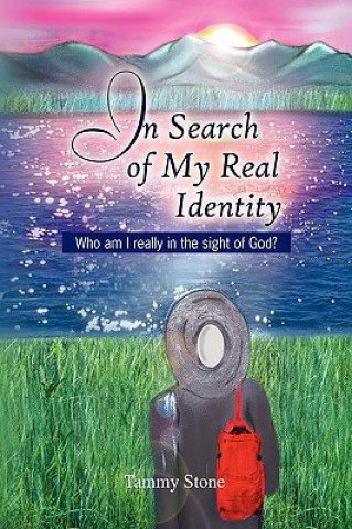 Livre In Search of My Real Identity Tammy Stone