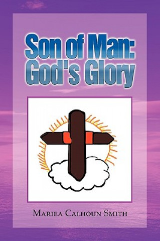 Livre Son of Man Mariea Calhoun Smith