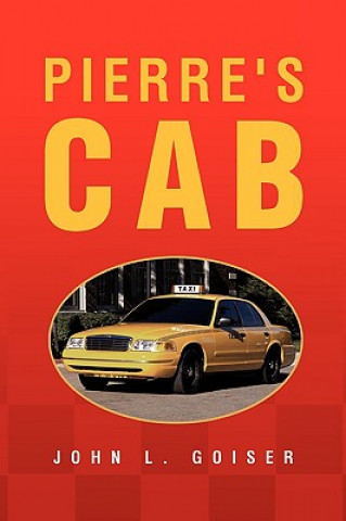 Книга Pierre's Cab John L Goiser