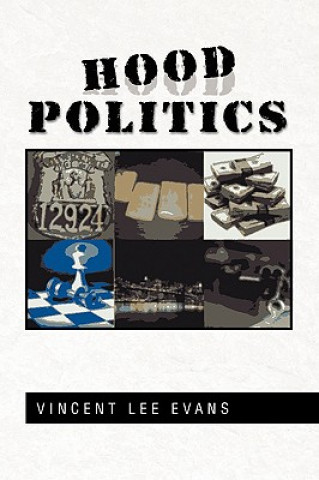 Книга Hood Politics Vincent Lee Evans