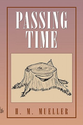 Книга Passing Time H M Mueller