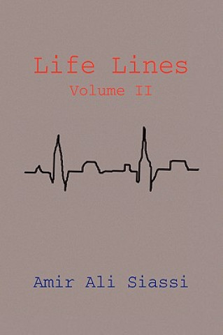 Knjiga Life Lines Volume II Amir Ali Siassi