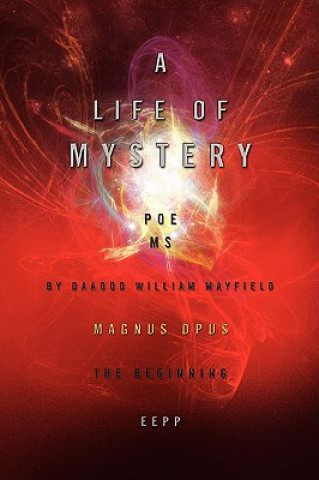 Könyv Life of Mystery Daaood William Mayfield