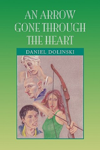 Kniha Arrow Gone Through the Heart Daniel Dolinski