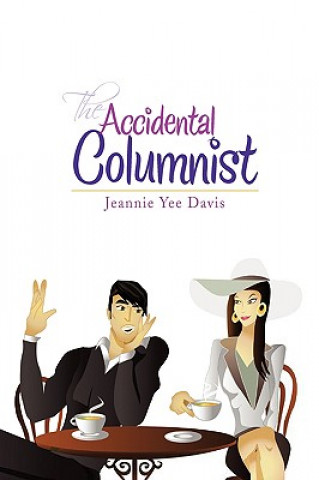 Knjiga Accidental Columnist Jeannie Yee Davis