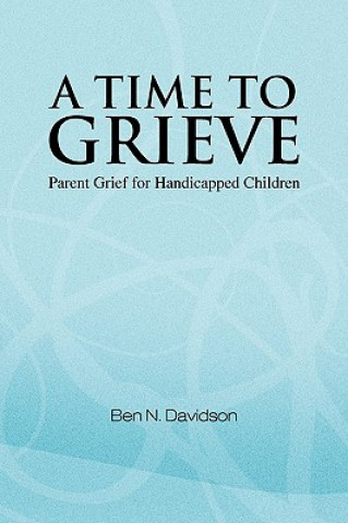 Könyv Time to Grieve Ben N Davidson