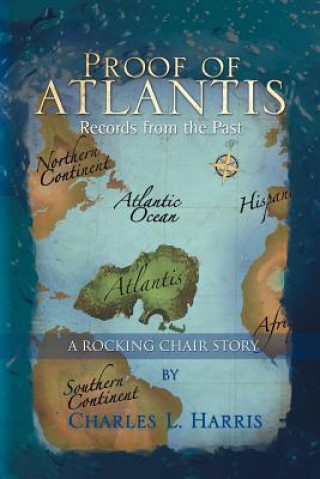 Knjiga Proof of Atlantis Charles L Harris