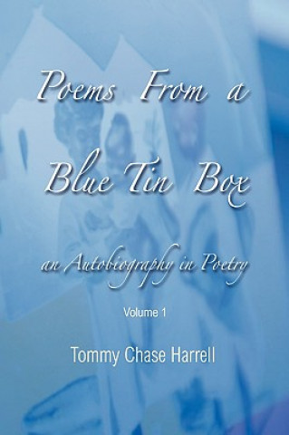 Kniha Poems from a Blue Tin Box Tommy Chase Harrell