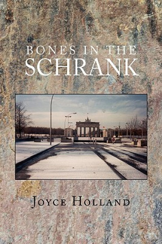 Knjiga Bones in the Schrank Joyce Holland