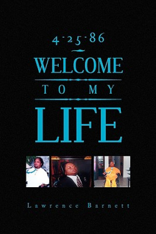 Buch 4-25-86 Welcome to My Life Lawrence Barnett