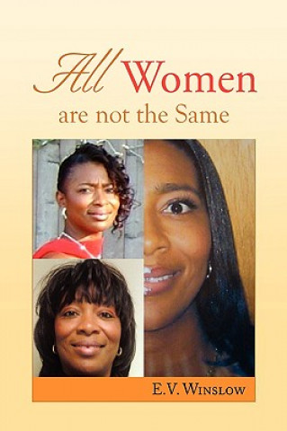 Kniha All Women are not the Same E V Winslow