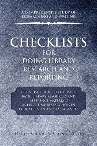 Carte Checklists for Doing Library Research and Reporting Daniel Chung S Ph D Cheng