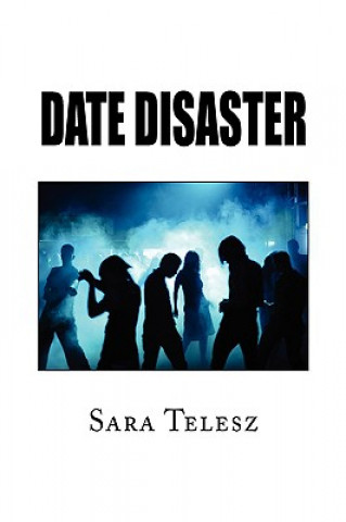 Könyv Date Disaster Sara Telesz