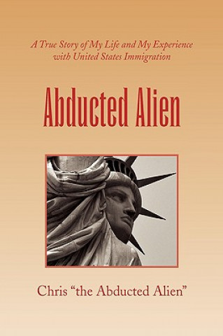 Livro Abducted Alien Chris "The Abducted Alien"