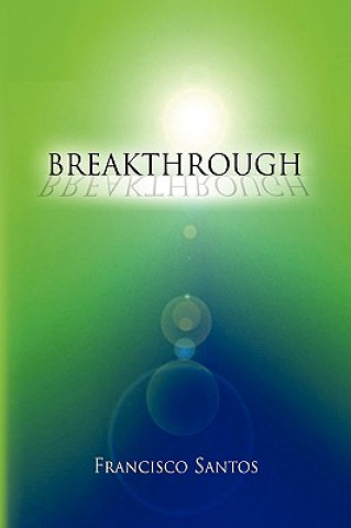 Kniha Breakthrough Francisco Santos