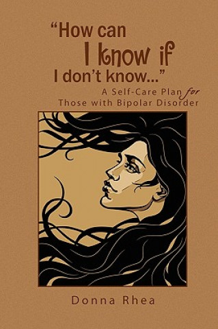 Könyv ''How Can I Know If I Don't Know...'' Donna Rhea