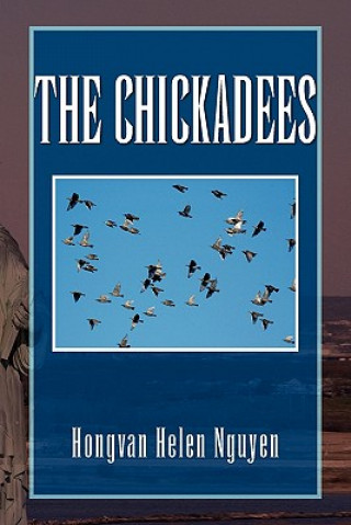 Βιβλίο Chickadees Hongvan Helen Nguyen