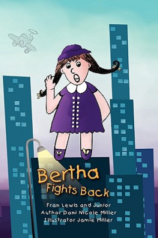 Книга Bertha Fights Back Dani Nicole Miller