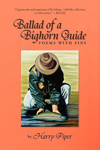 Knjiga Ballad of a Bighorn Guide Harry Piper