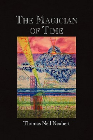 Carte Magician of Time Thomas Neil Neubert