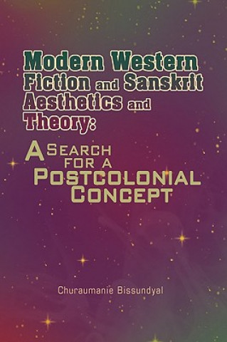 Książka Modern Western Fiction and Sanskrit Aesthetics and Theory Churaumanie Bissundyal