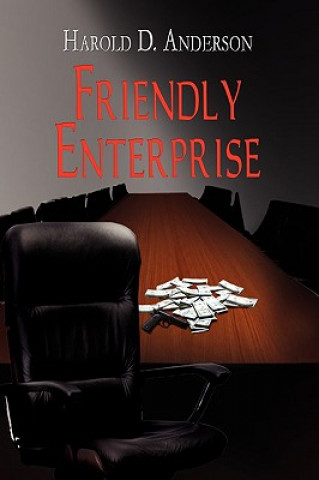 Könyv Friendly Enterprise Harold D Anderson